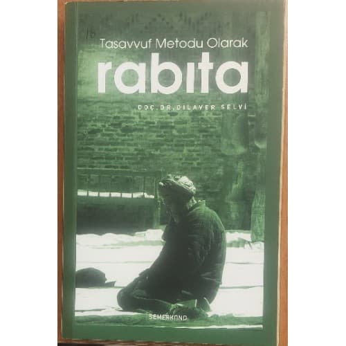 TASAVVUF METODU OLARAK RABITA