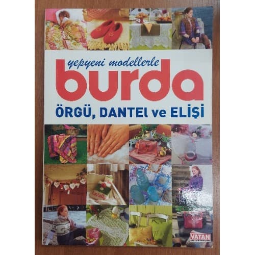 YEPYENİ MODELLERLE BURDA ÖRGÜ, DANTEL VE ELİŞİ