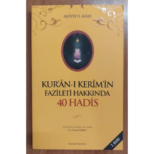 Kur'an-ı Kerim'in Fazileti Hakkında 40 Hadis