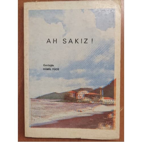 AH SAKIZ! İMZALI-İTHAFLI