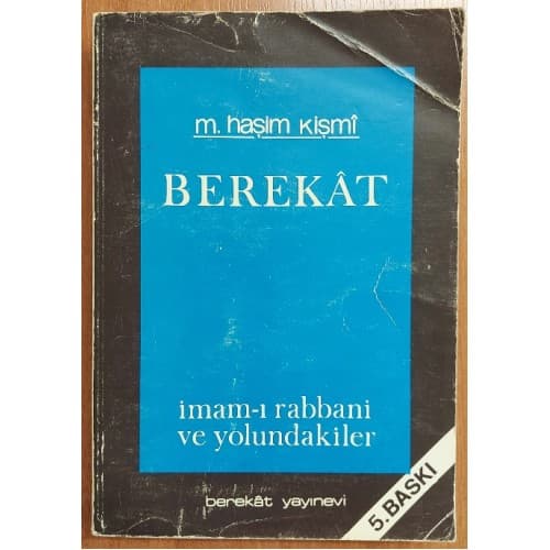BEREKAT - İMAM-I RABBANİ VE YOLUNDAKİLER