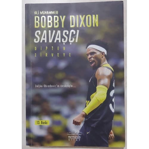 Ali Muhammed Bobby Dixon Savaşçı Dipten Zirveye