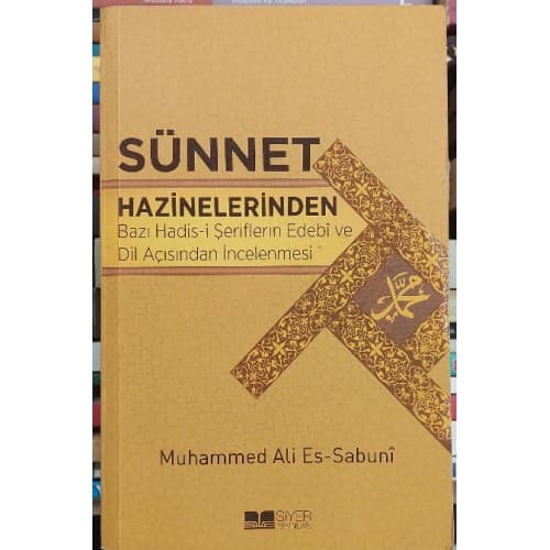 SÜNNET HAZİNELERİNDEN Hadis-i Şeriflerin Lugat, Belagat ve Edebi Yönden İncelenmesi