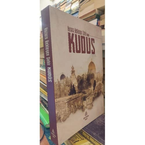 HUZURU BEKLEYEN ŞEHİR KUDÜS