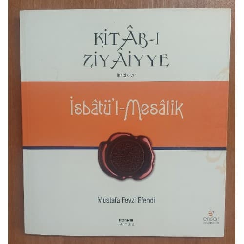Kitab-ı Ziyaiyye İsbatü'l Mesalik 2.Kitap