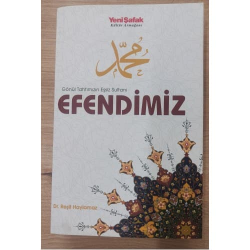 Gönül Tahtımızın Esşiz Sultanı EFENDİMİZ