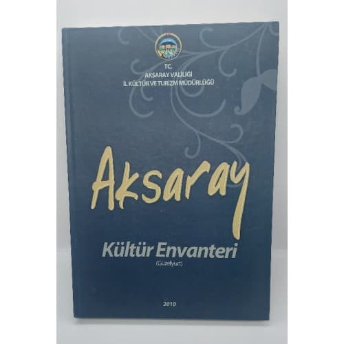 AKSARAY KÜLTÜR ENVANTERİ