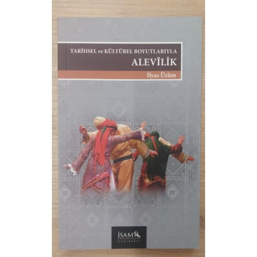 TARİHSEL VE KÜLTÜREL BOYUTLARI İLE ALEVİLİK