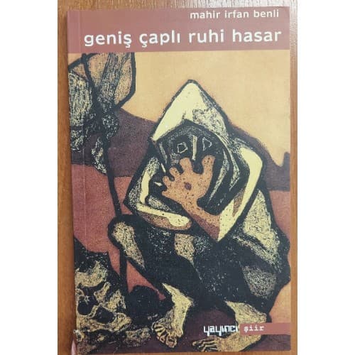 GENİŞ ÇAPLI RUHİ HASAR
