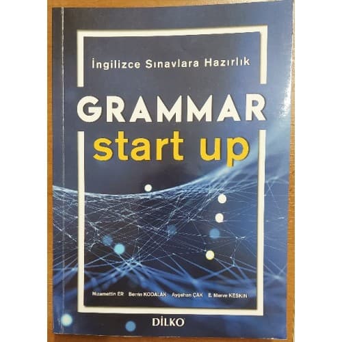GRAMMAR start up İNGİLİZCE SINAVLARINA HAZIRLIK