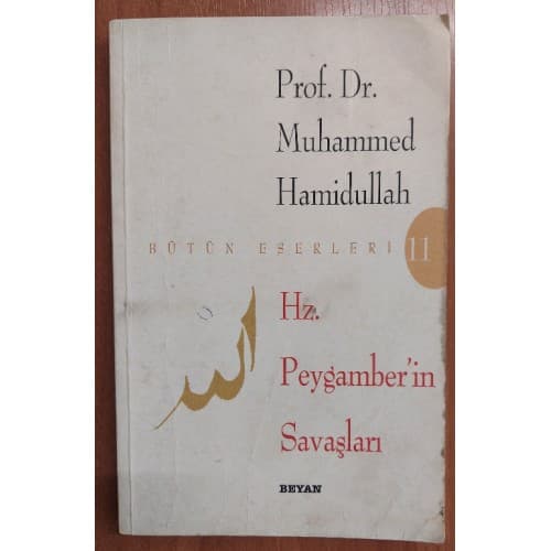 HZ. PEYGAMBER'İN SAVAŞLARI