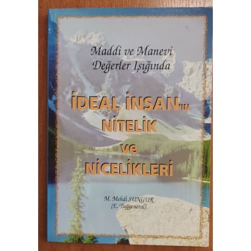 İDEAL İNSAN'IN NİTELİK VE NİCELİKLERİ