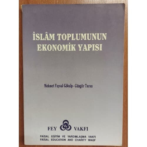 İSLAM TOPLUMUNUN EKONOMİK YAPISI