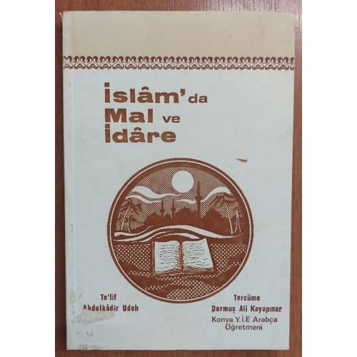 İSLAM'DA MAL VE İDARE