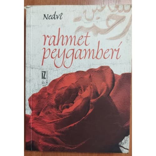 RAHMET PEYGAMBERİ es Siretü'n Nebeviyye Hz. Muhammed s.a.v.