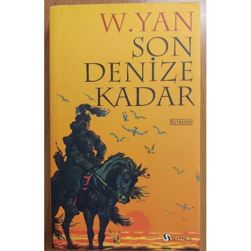 SON DENİZE KADAR