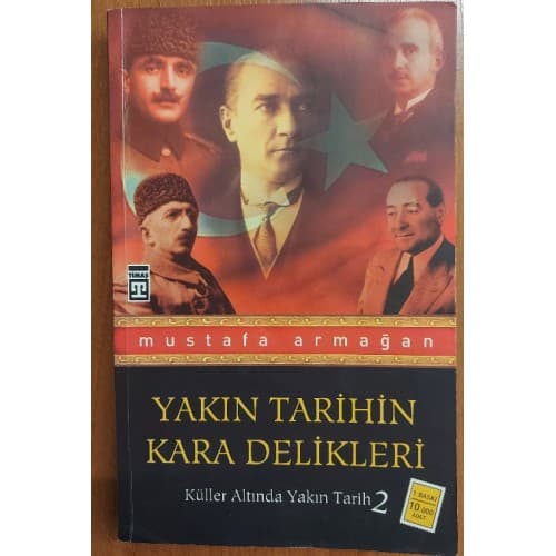 Yakın tarihin kara delikleri- küller altında yakın tarih 2