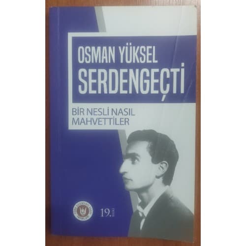 Bir Nesli Nasıl Mahvettiler