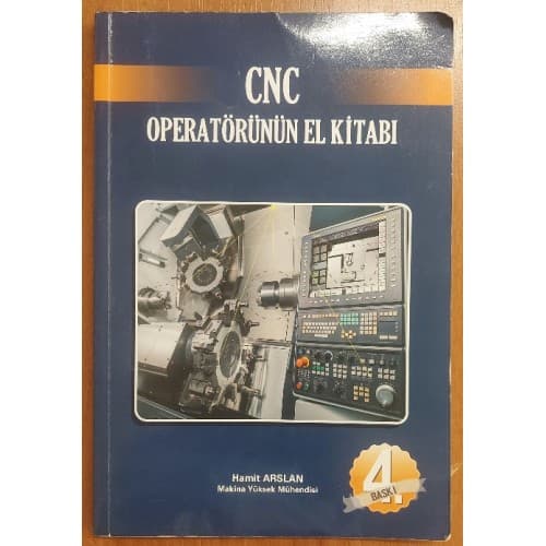 CNC OPERATÖRÜNÜN EL KİTABI