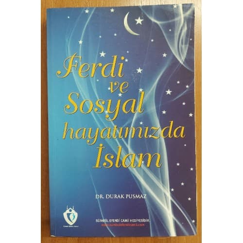 Ferdi ve Sosyal Hayatımızda İslam