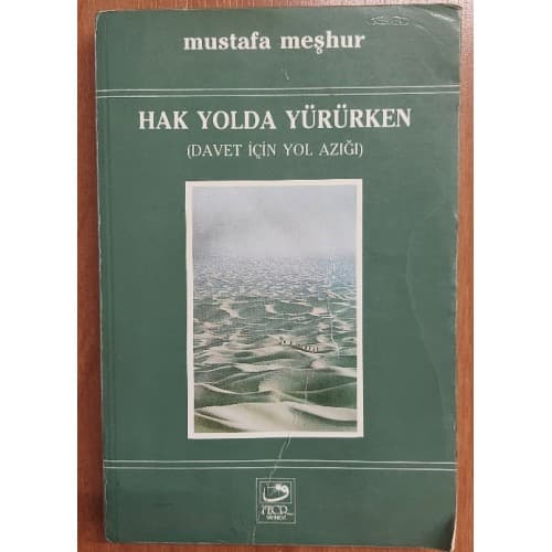 Hak Yolda Yürürken (Davet için yol azığı)