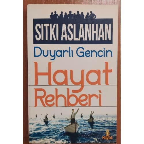 Duyarlı Gencin Hayat Rehberi