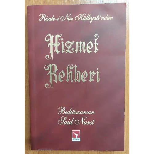 RİSALE-İ NUR KÜLLİYATINDAN HİZMET REHBERİ (CEP BOY)