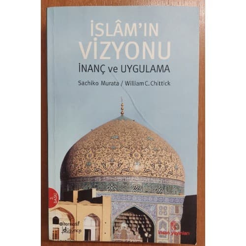 İSLAMIN VİZYONU, İnanç ve Uygulama