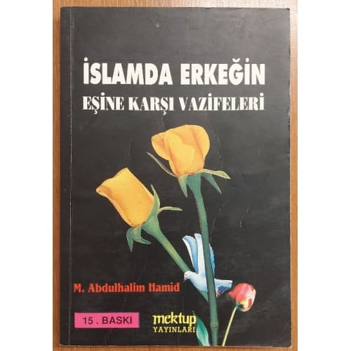 İSLAMDA ERKEĞİN EŞİNE KARŞI VAZİFELERİ