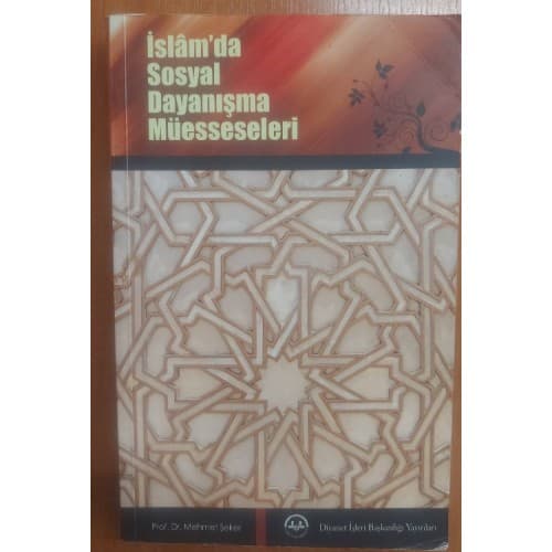İSLAM'DA SOSYAL DAYANIŞMA MÜESSESELERİ