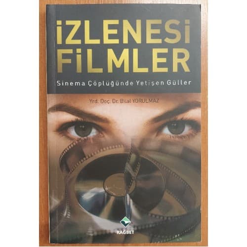 İZLENESİ FİLMLER Sinema Çöplüğünde Yetişen Güller