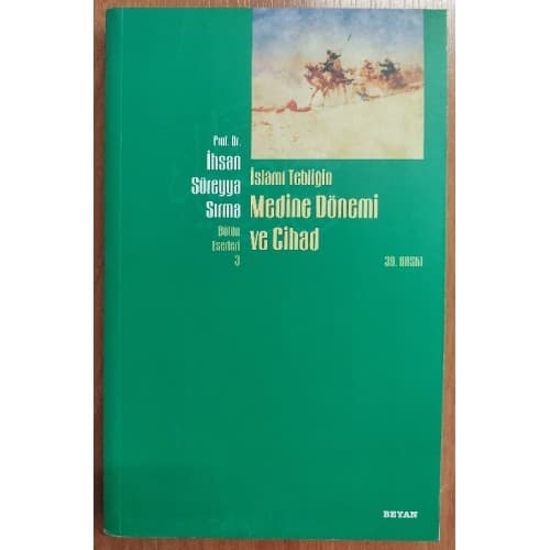 İslami Tebliğin Medine Dönemi Ve Cihad