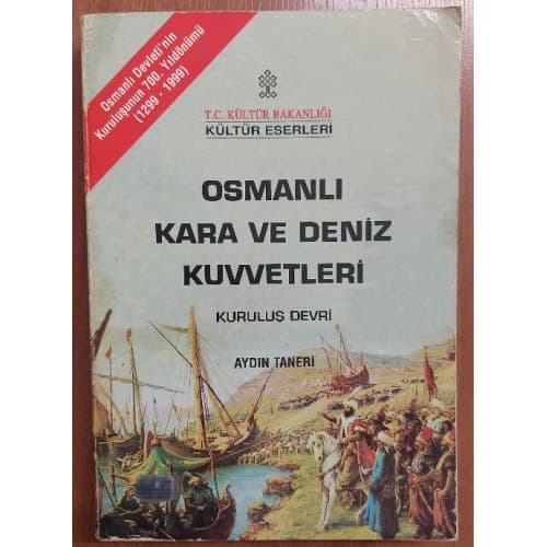 OSMANLI KARA VE DENİZ KUVVETLERİ
