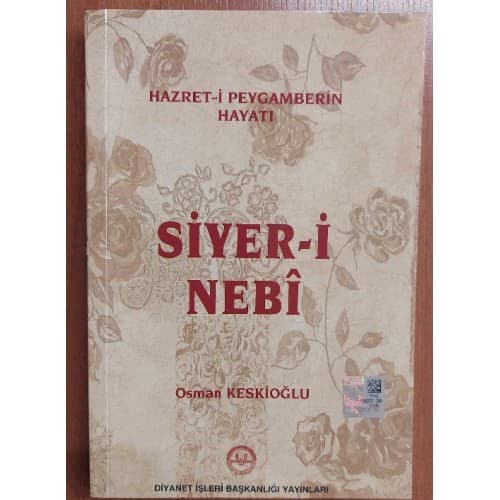 SİYERİ NEBİ HAZRETİ PEYGAMBERİN HAYATI