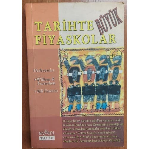 Tarihte Büyük Fiyaskolar