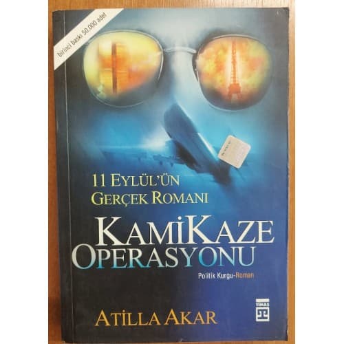KAMİKAZE OPERASYONU (11 EYLÜL'ÜN GERÇEK ROMANI)