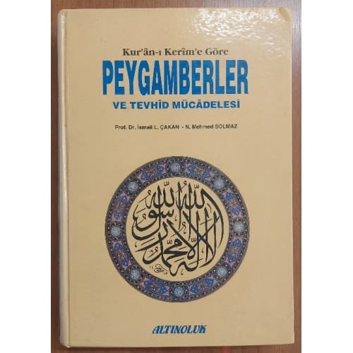 Kur'an-ı Kerim'e Göre Peygamberler ve Tevhid Mücadelesi