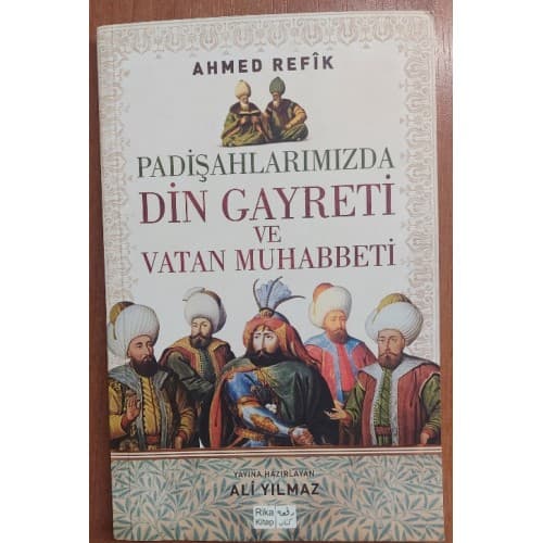 Padişahlarımızda Din Gayreti ve Vatan Muhabbeti