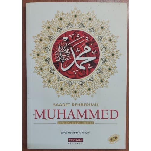 Saadet Rehberimiz Hz.Muhammed