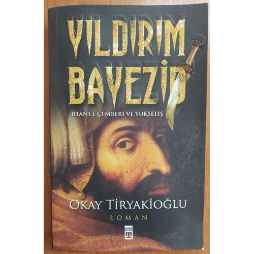 Yıldırım Bayezid - İhanet Çemberi ve Yükseliş