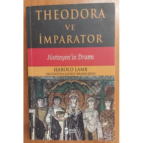 Theodora ve İmparator / Jüstinyen'in Dramı