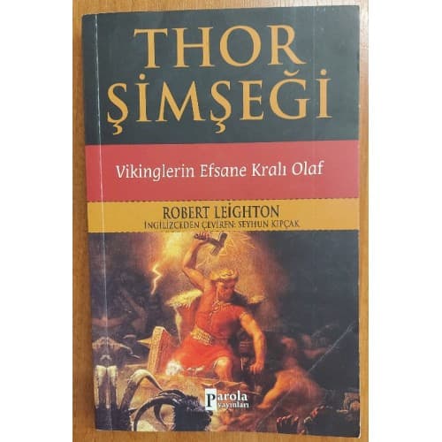 THOR ŞİMŞEĞİ ; VİKİNGLERİN EFSANE KRALI OLAF