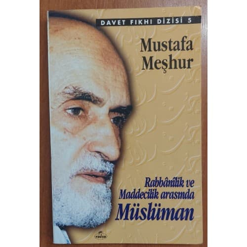 Rabbanilik ve Maddecilik Arasında Müslüman