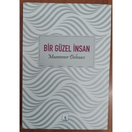 Bir Güzel İnsan Muammer Dolmacı
