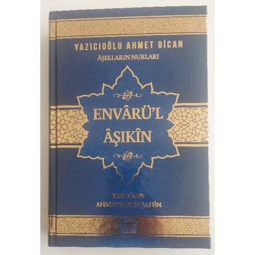 Envarü'l Aşıkin Yazıcıoğlu Ahmet