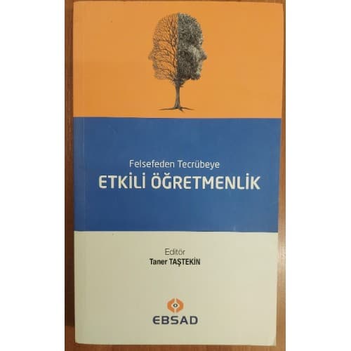 Felsefeden Tecrübeye Etkili Öğretmenlik