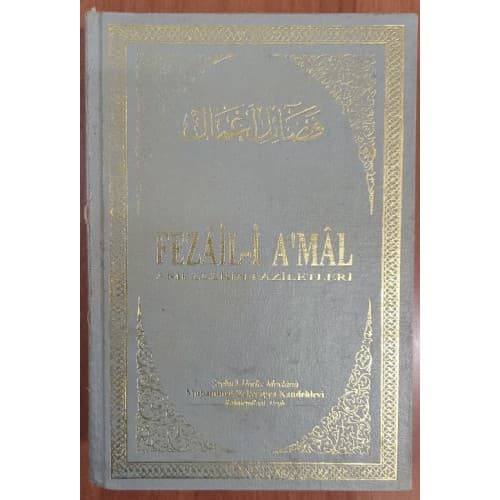 Fezâil-i A'mâl (Amellerin Fazileti)