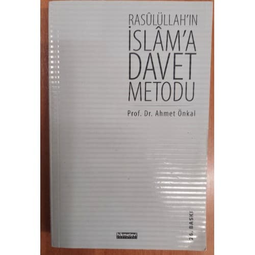 Rasulullah'ın İslam'a Davet Metodu