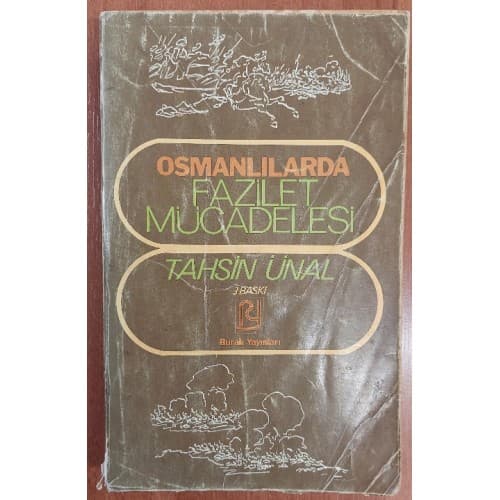 Osmanlılarda Fazilet Mücadelesi