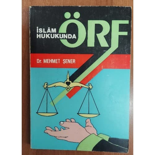 İSLAM HUKUKUNDA ÖRF